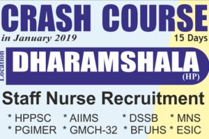 Staff Nurse Recruitment Crash Course in Dharamshala HP Staff Nurse Recruitment Crash Course in Dharamshala HP