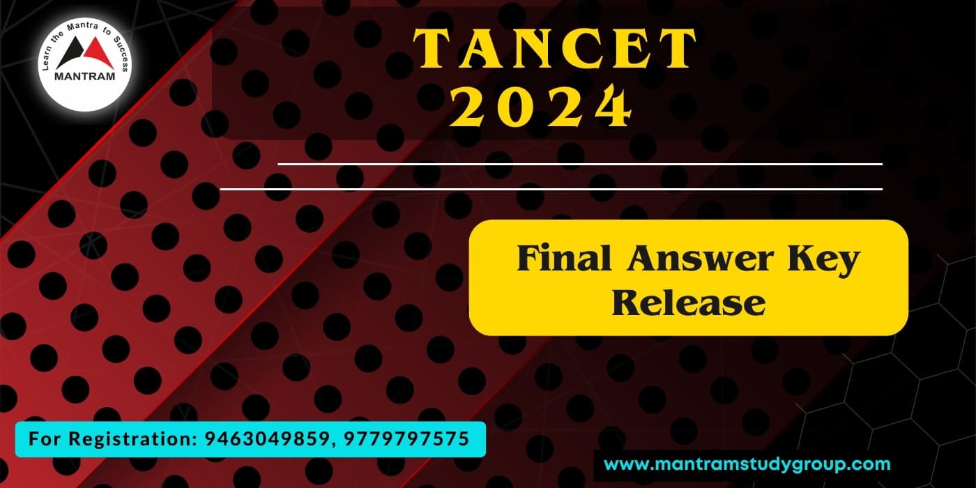 TANCET 2024: Answer Key for MBA and MCA Admission Tests Available Today at tancet.annauniv.edu 2 TANCET 2024 Final Answer Key Release