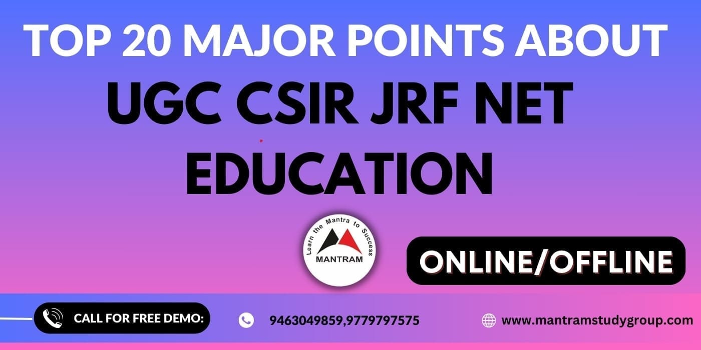 Top 20 major points about UGC CSIR JRF NET Education 64 Top 20 major points about UGC CSIR JRF NET Education
