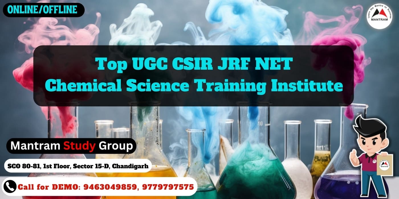 Top UGC CSIR JRF NET Chemical Science Training Institute 19 Top UGC CSIR JRF NET Chemical Science Training Institute